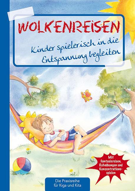 Cover: 9783780651044 | Wolkenreisen | Kinder spielerisch in die Entspannung begleiten | Klein