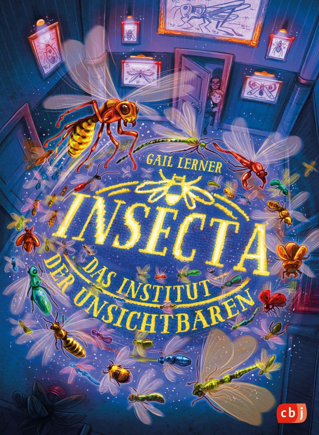 Cover: 9783570180051 | Insecta - Das Institut der Unsichtbaren | Gail Lerner | Buch | 352 S.