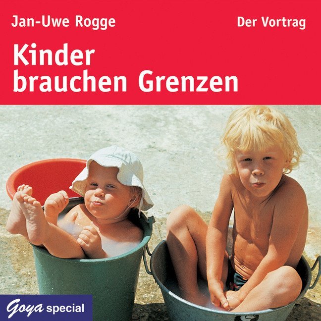 Cover: 9783833724718 | Kinder brauchen Grenzen, 1 Audio-CD | Der Vortrag | Jan-Uwe Rogge | CD