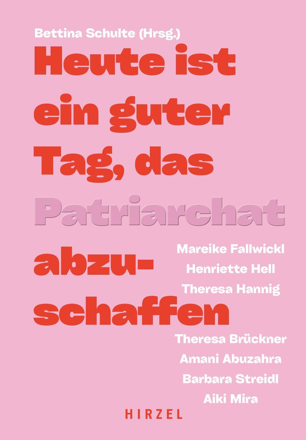 Cover: 9783777634753 | Heute ist ein guter Tag, das Patriarchat abzuschaffen | Hell (u. a.)