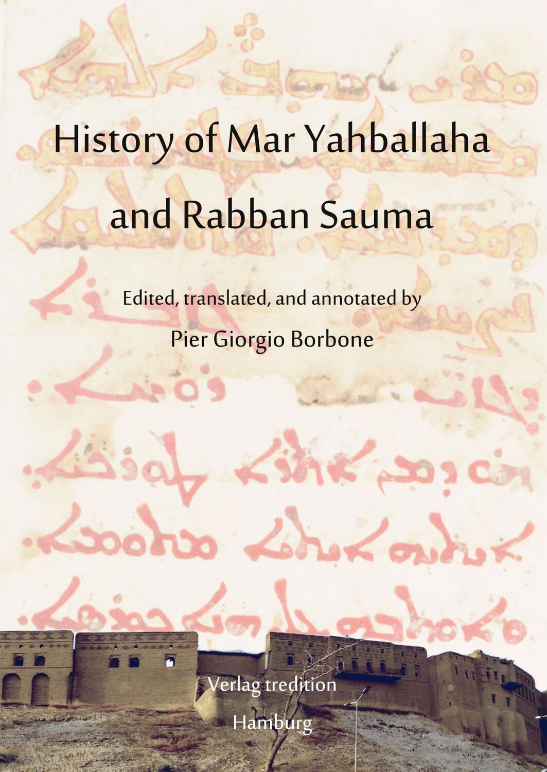 Cover: 9783749712960 | History of Mar Yahballaha and Rabban Sauma | Pier Giorgio Borbone