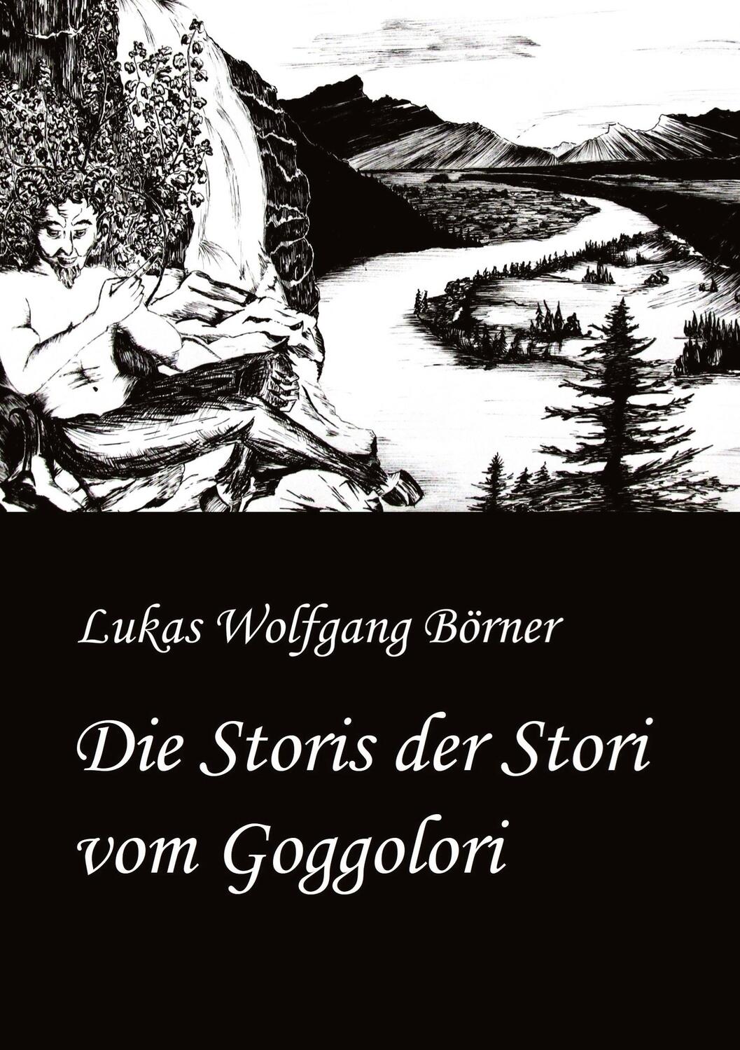 Cover: 9783347240674 | Die Storis der Stori vom Goggolori | Lukas Wolfgang Börner | Buch