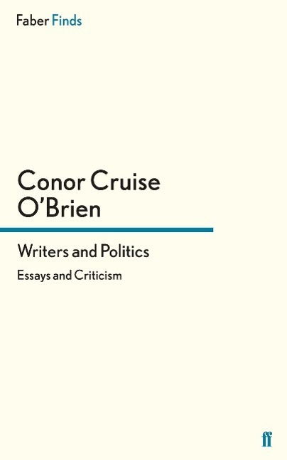 Cover: 9780571324255 | Writers and Politics | Conor Cruise O'Brien | Taschenbuch | Paperback