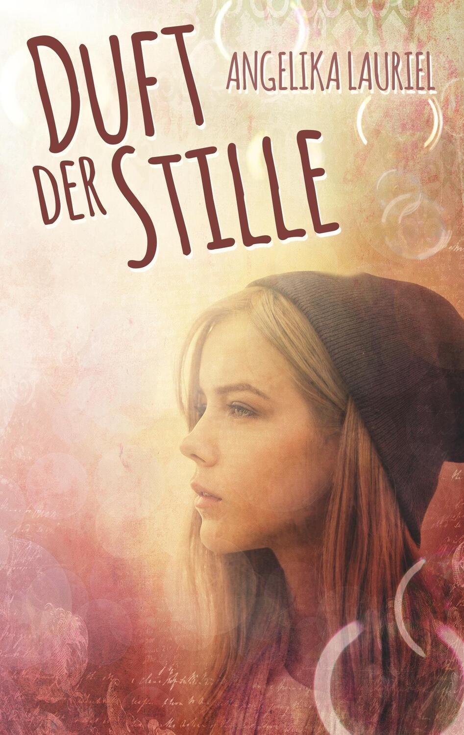 Cover: 9783752834949 | Duft der Stille | Roman | Angelika Lauriel | Taschenbuch