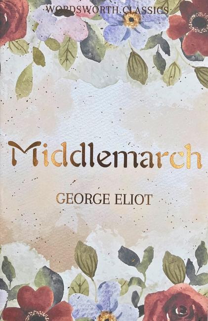 Cover: 9781853262371 | Middlemarch | George Eliot | Taschenbuch | Kartoniert / Broschiert