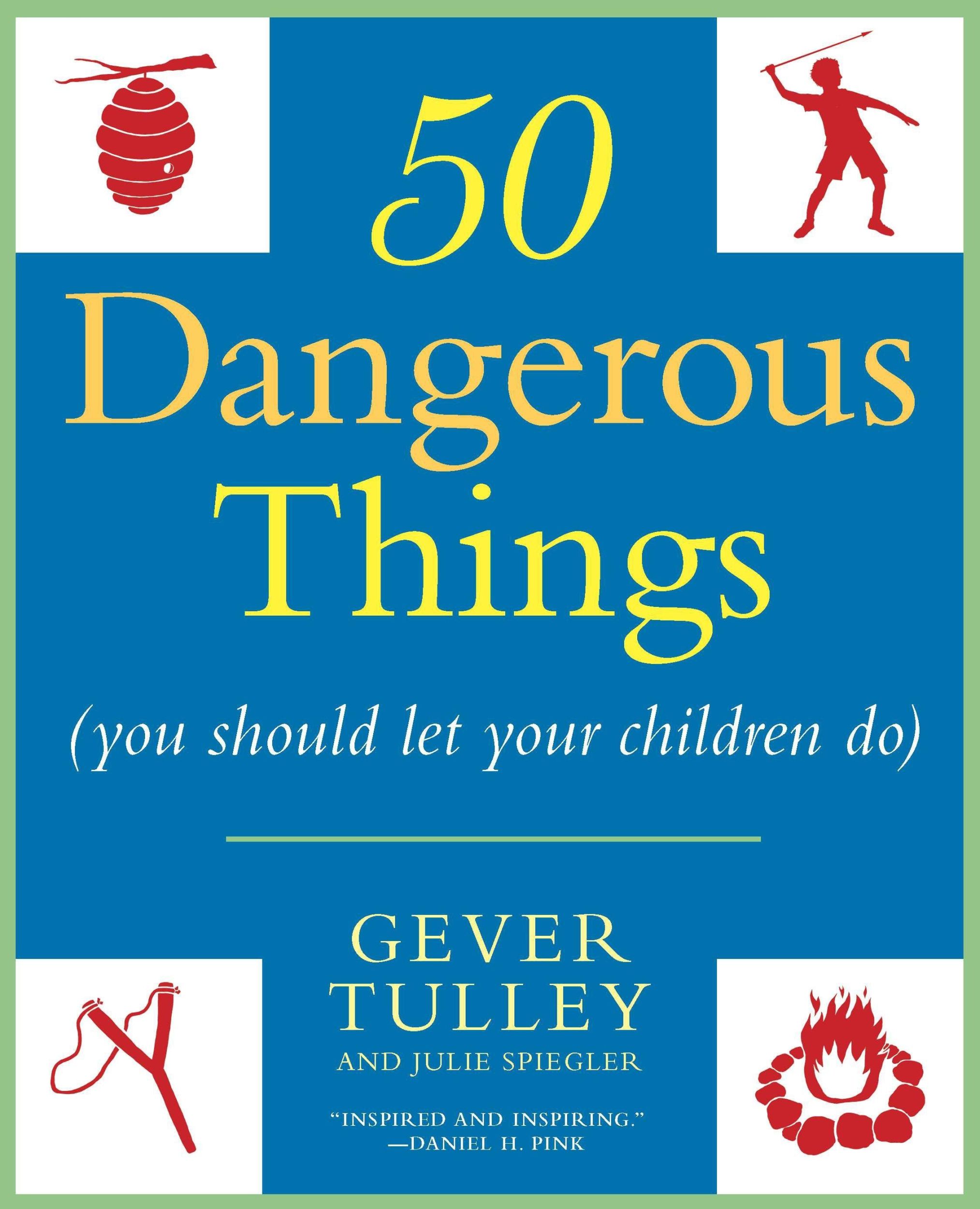 Cover: 9780451234193 | 50 Dangerous Things (You Should Let Your Children Do) | Tulley (u. a.)