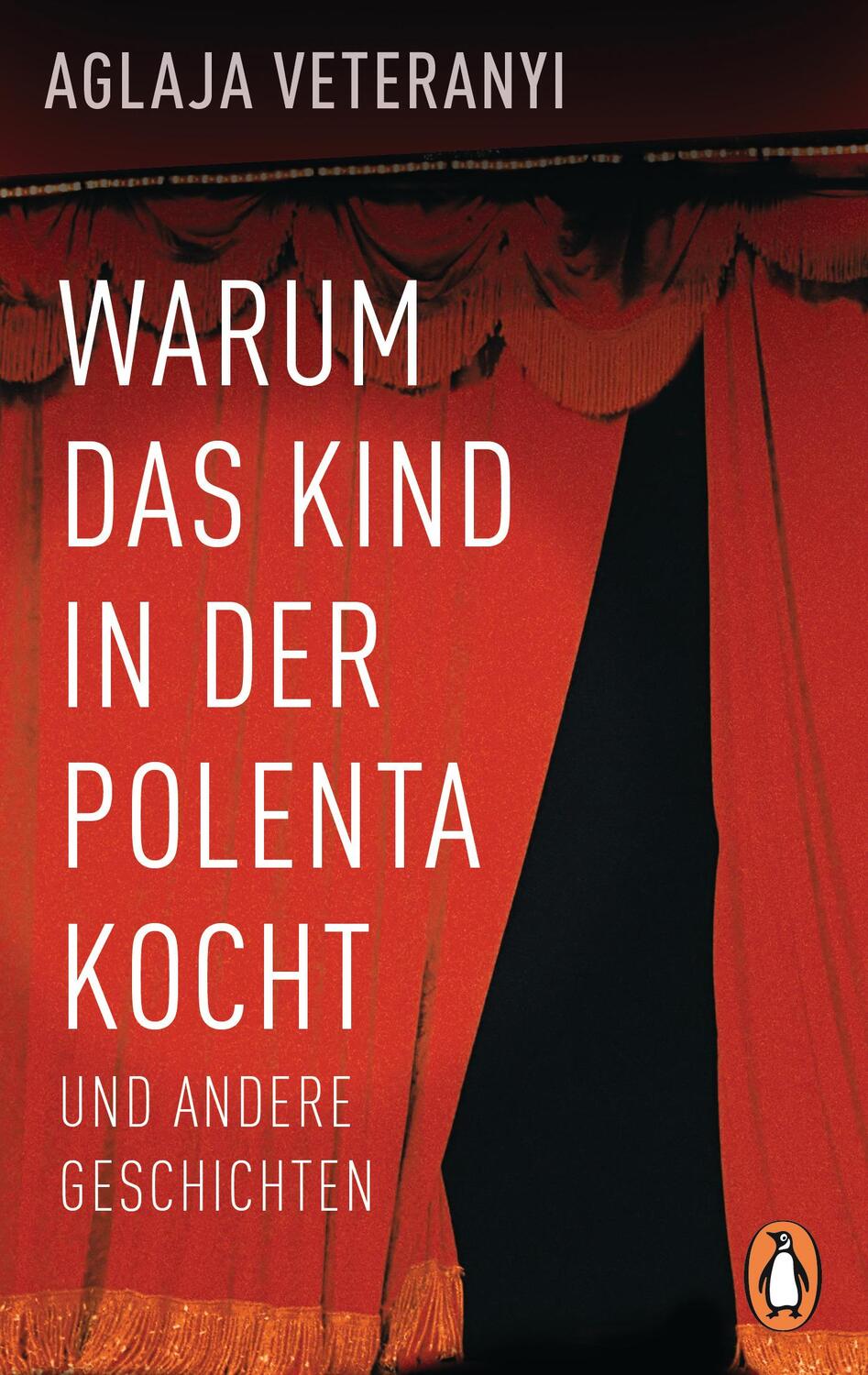 Cover: 9783328104810 | Warum das Kind in der Polenta kocht | und andere Geschichten | Buch