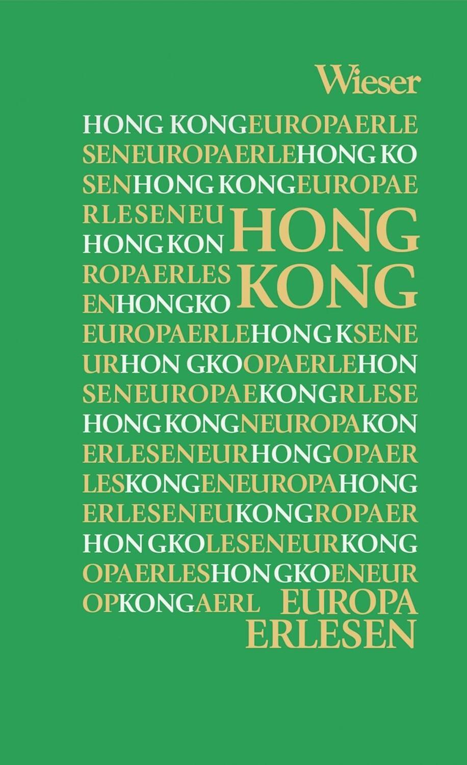 Cover: 9783990292730 | Hong Kong | Europa Erlesen | Thomas Kohlwein | Buch | 400 S. | Deutsch