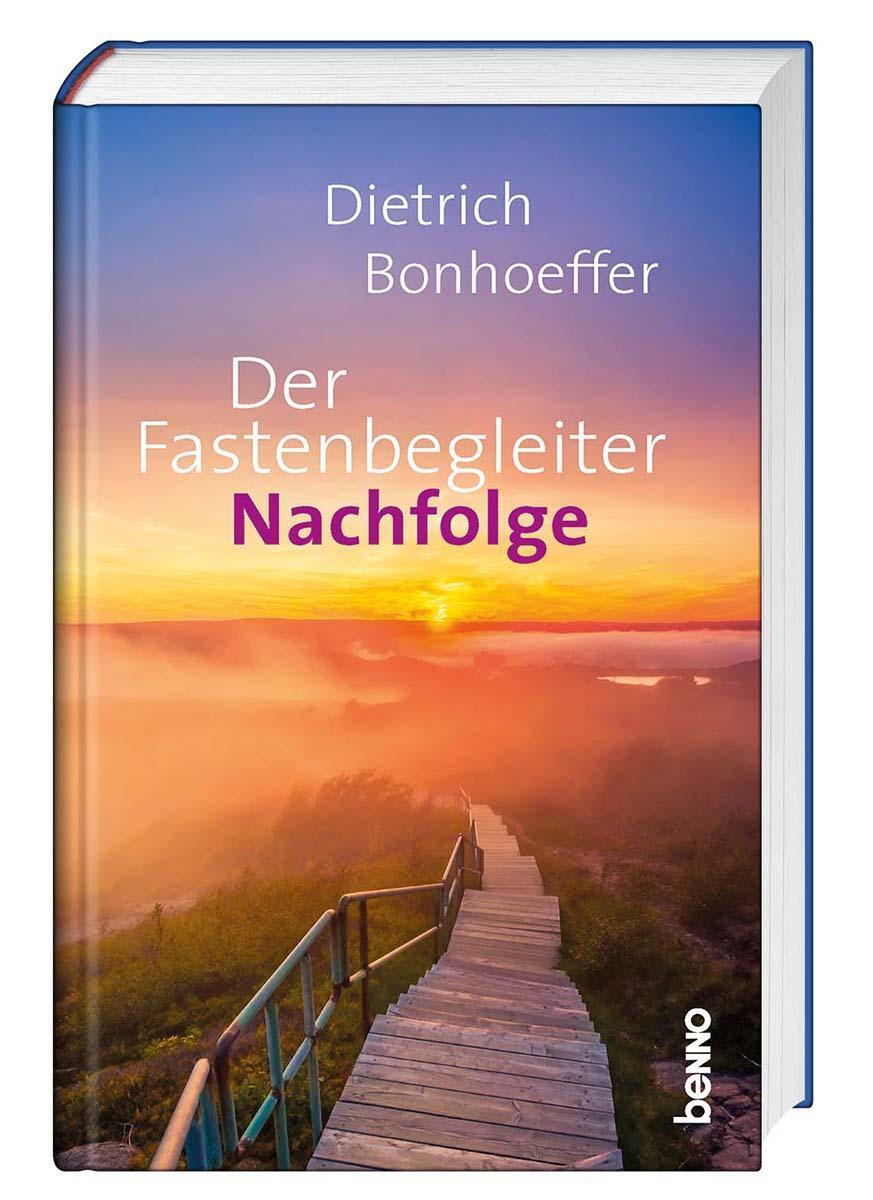 Cover: 9783746261010 | Der Fastenbegleiter - Nachfolge | Dietrich Bonhoeffer | Buch | 128 S.