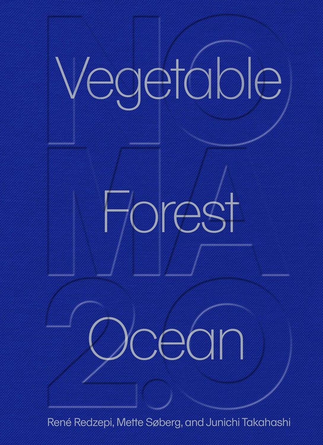 Cover: 9781648291722 | Noma 2.0 | Vegetable, Forest, Ocean | René Redzepi (u. a.) | Buch