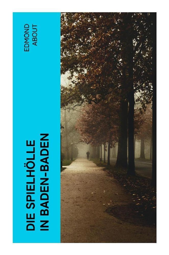 Cover: 9788027346219 | Die Spielhölle in Baden-Baden | Edmond About | Taschenbuch | 108 S.