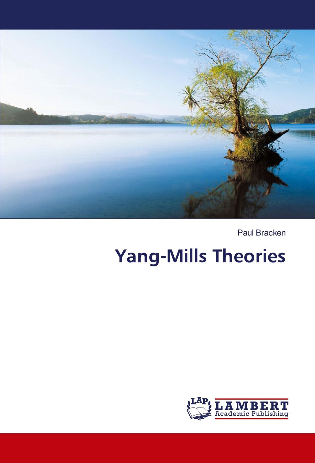 Cover: 9786202072328 | Yang-Mills Theories | Paul Bracken | Taschenbuch | Paperback | 108 S.