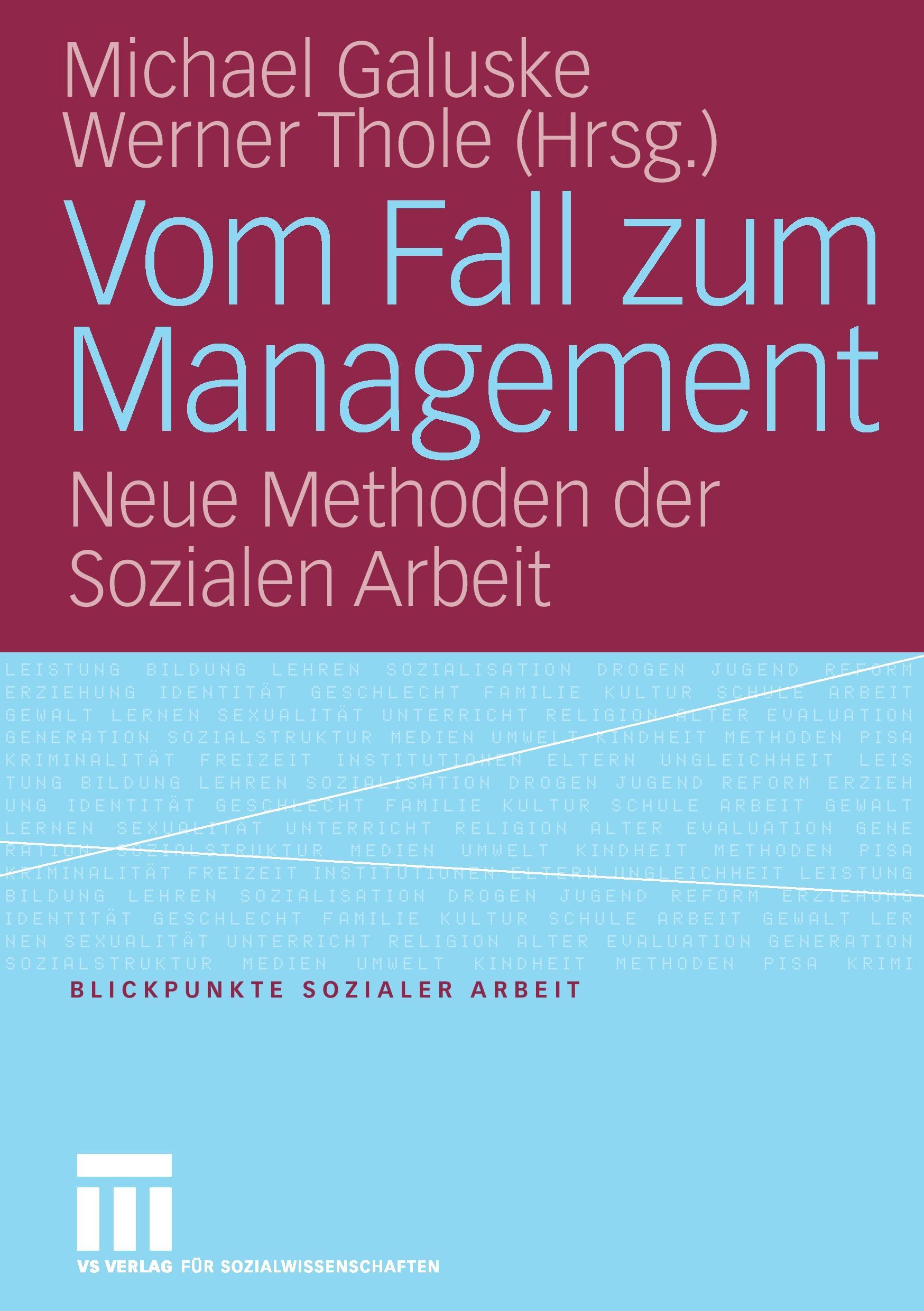 Cover: 9783531149721 | Vom Fall zum Management | Neue Methoden der Sozialen Arbeit | Buch