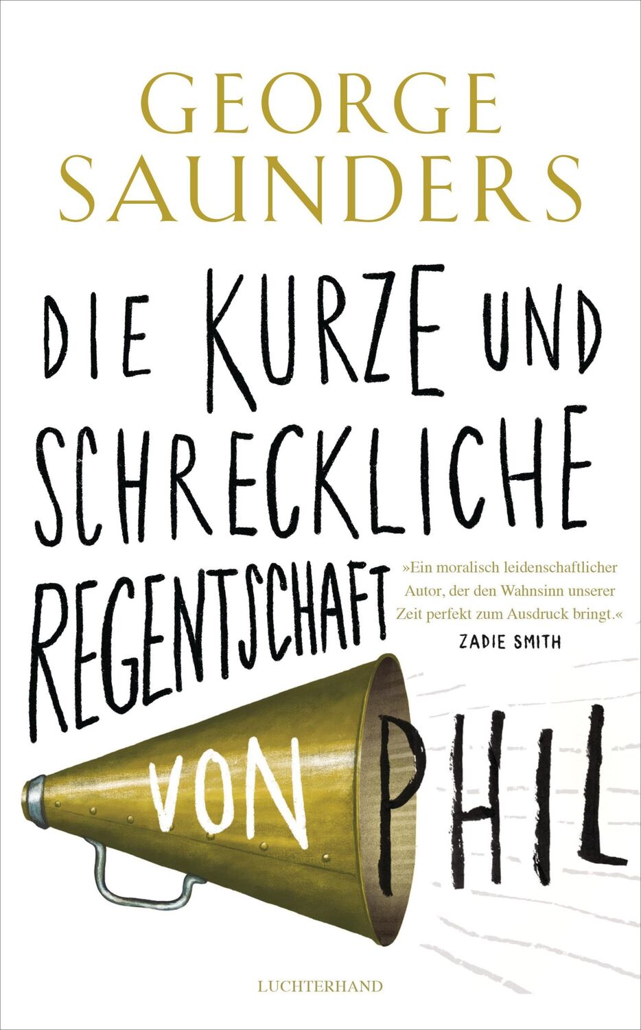 Cover: 9783630876825 | Die kurze und schreckliche Regentschaft von Phil | George Saunders