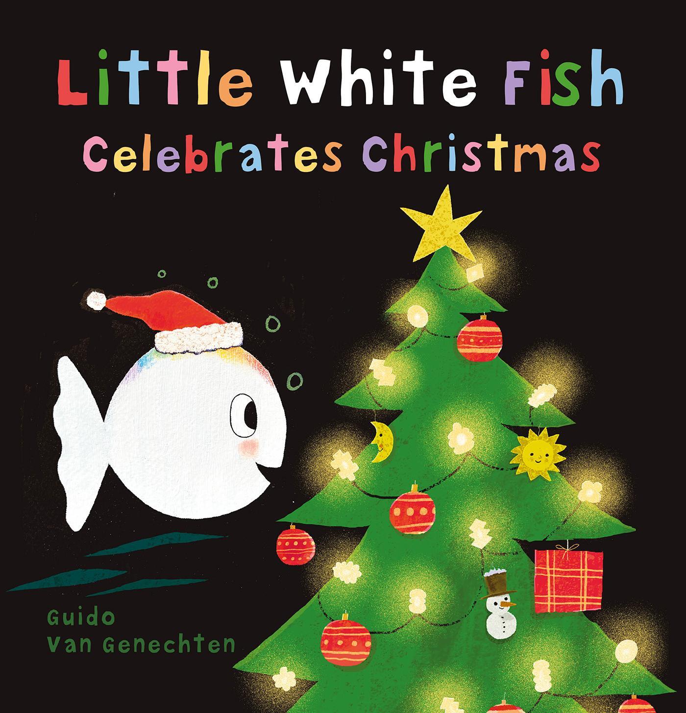 Cover: 9798890630971 | Little White Fish Celebrates Christmas | Guido Van Genechten | Buch