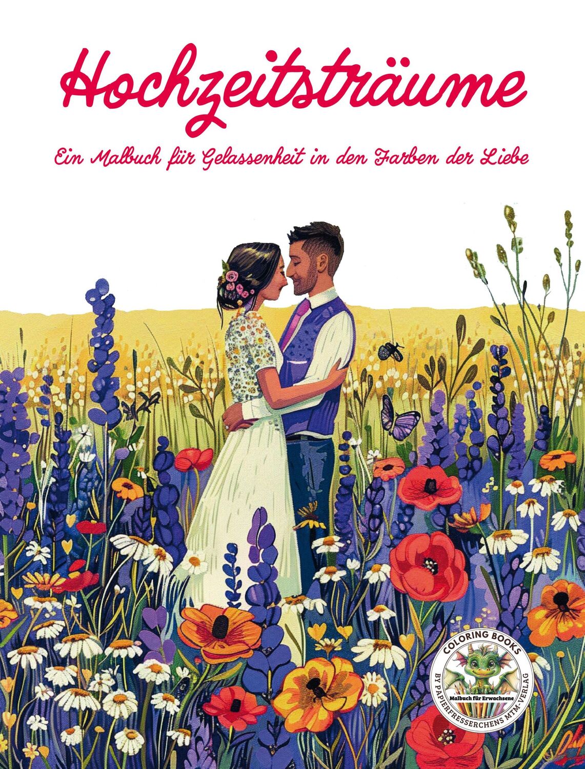 Cover: 9783990512722 | Hochzeitsträume - Ein Malbuch für Gelassenheit in den Farben der Liebe