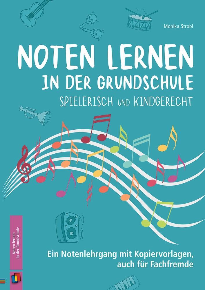 Cover: 9783834641724 | Noten lernen in der Grundschule - spielerisch und kindgerecht | Strobl