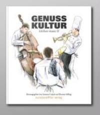 Cover: 9783981146592 | Genusskultur, mit 1 Audio-CD | kitchen music II | EAN 9783981146592