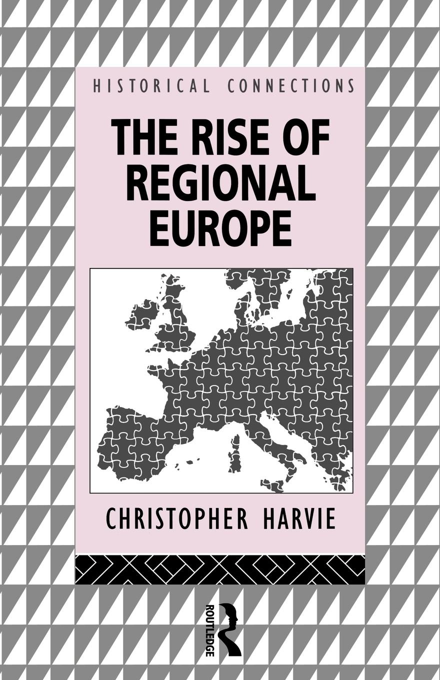 Cover: 9780415095235 | The Rise of Regional Europe | Christopher Harvie | Taschenbuch | 1993