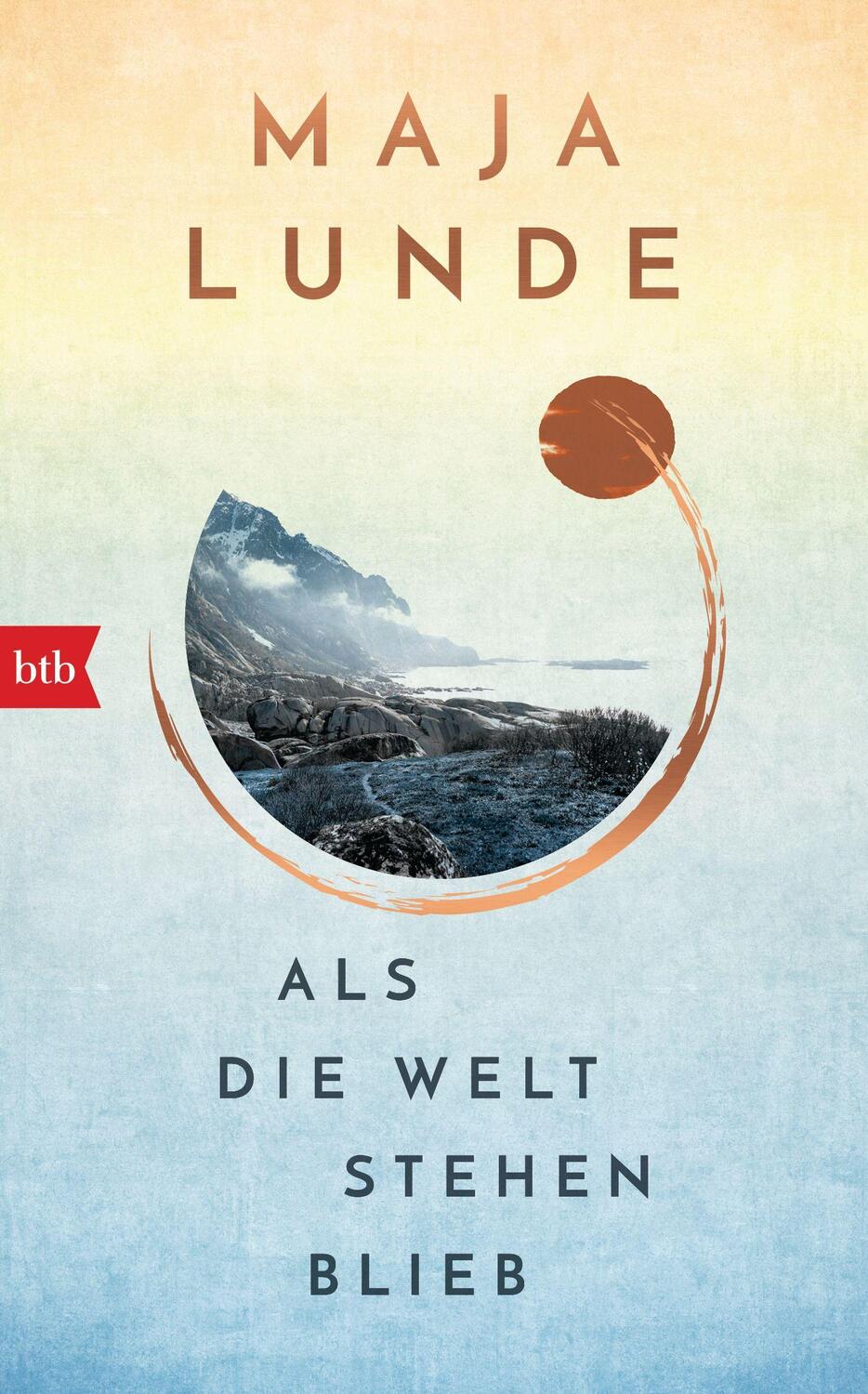 Cover: 9783442770977 | Als die Welt stehen blieb | Maja Lunde | Buch | 224 S. | Deutsch | Btb