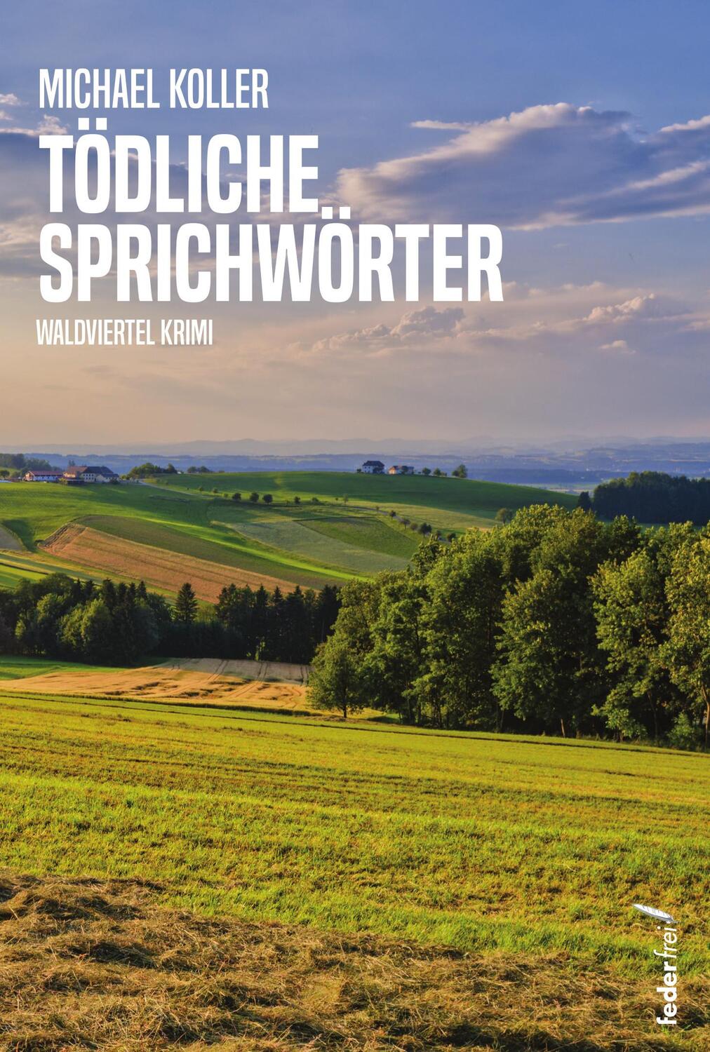 Cover: 9783990742822 | Tödliche Sprichwörter | Michael Koller | Taschenbuch | 220 S. | 2024