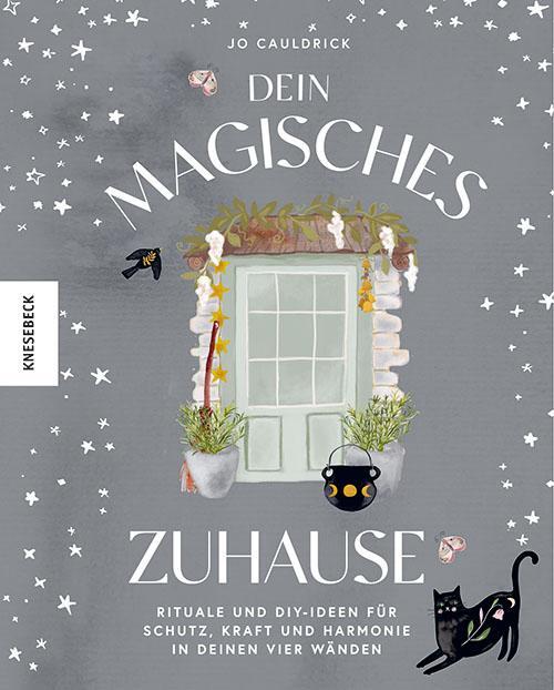 Cover: 9783957288288 | Dein magisches Zuhause | Jo Cauldrick | Buch | 160 S. | Deutsch | 2024