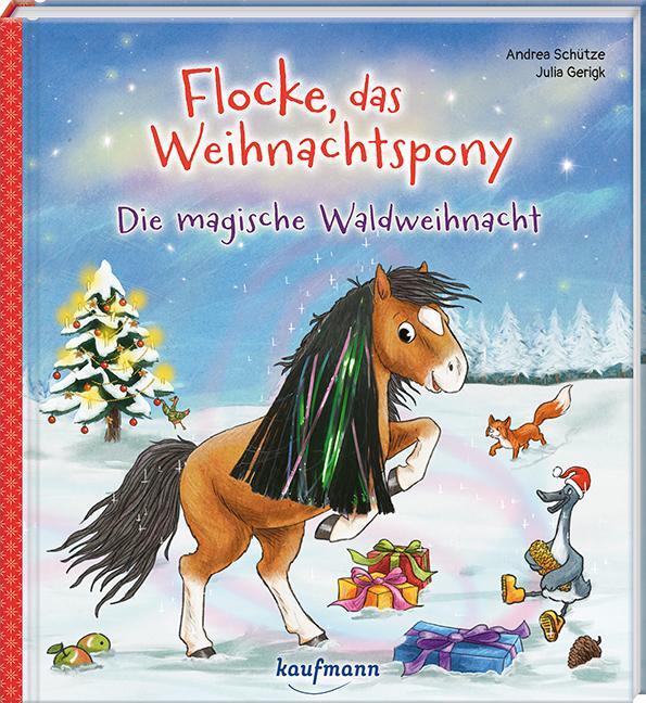 Cover: 9783780665256 | Flocke, das Weihnachtspony - Die magische Waldweihnacht | Schütze