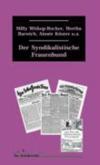 Cover: 9783897719156 | Der Syndikalistische Frauenbund | Klassiker der Sozialrevolte 17