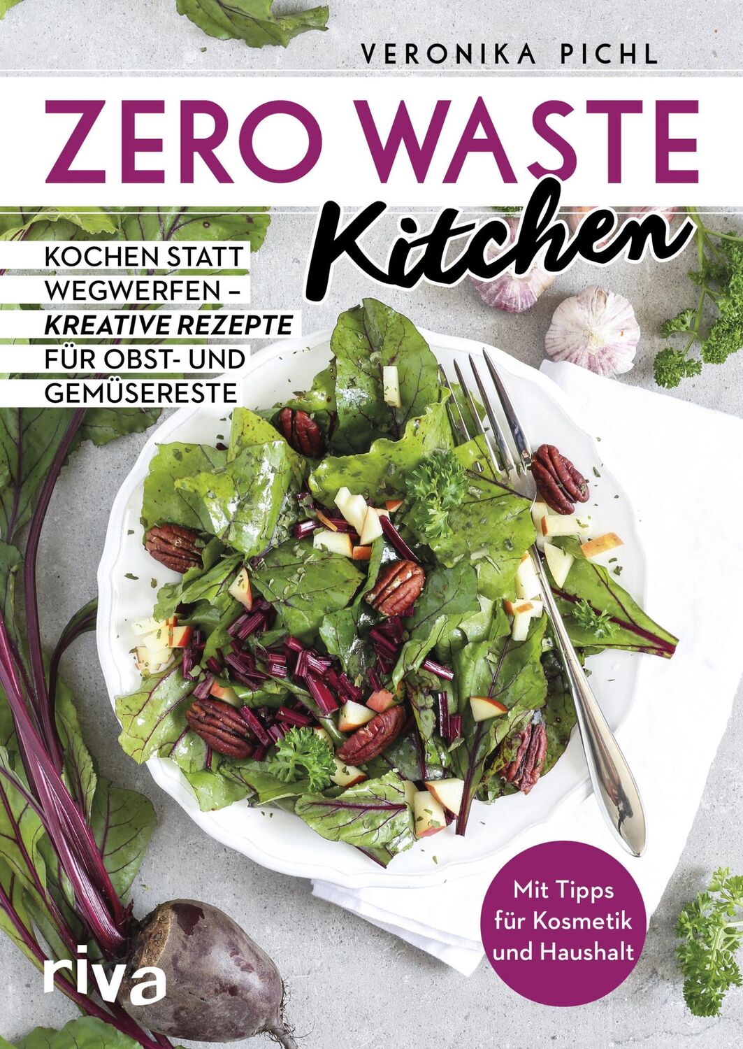 Cover: 9783742305060 | Zero Waste Kitchen | Veronika Pichl | Taschenbuch | 128 S. | Deutsch