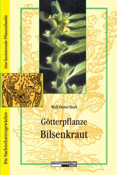 Cover: 9783907080634 | Götterpflanze Bilsenkraut | Wolf-Dieter Storl | Taschenbuch | 148 S.