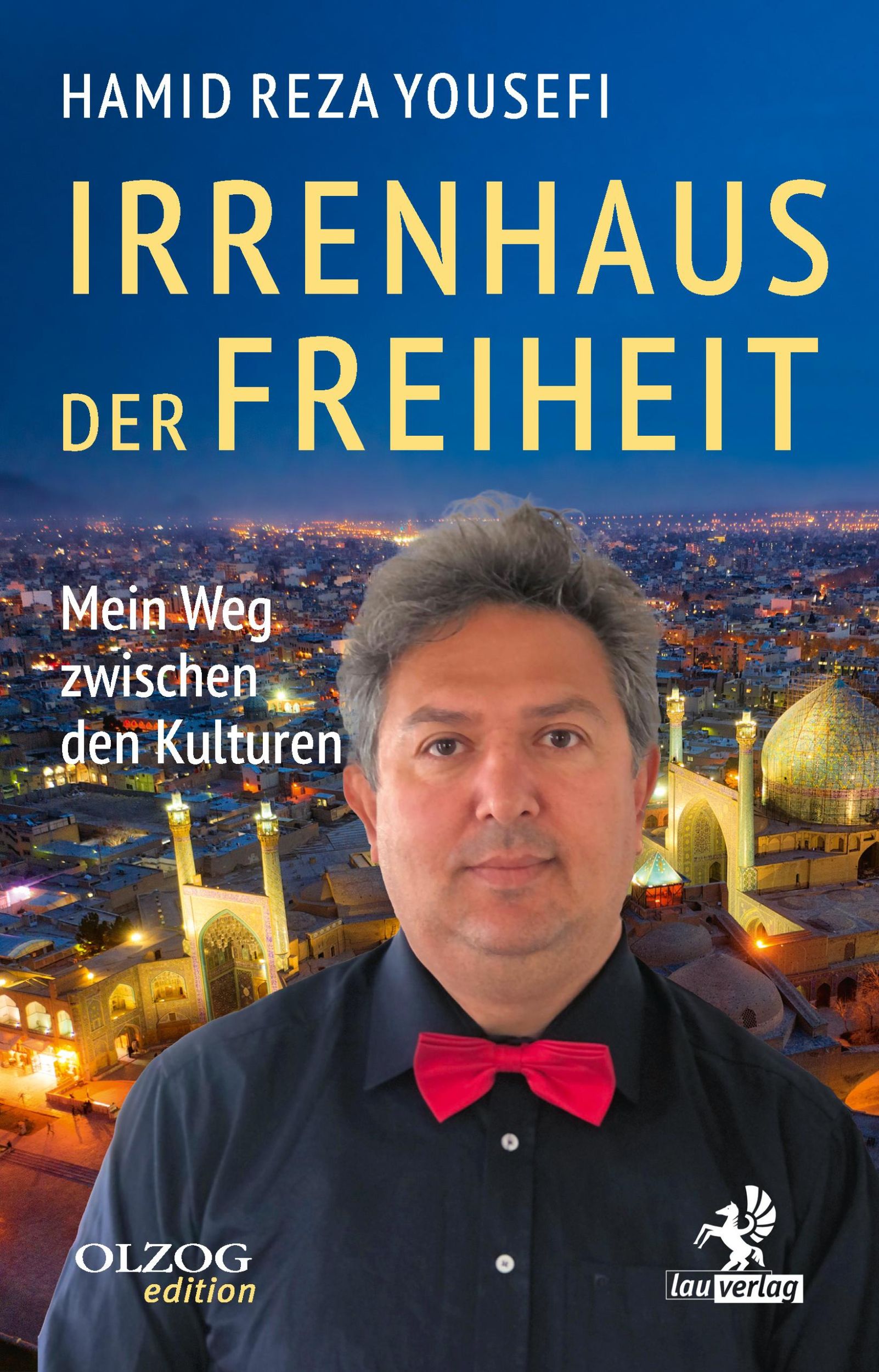 Cover: 9783957682307 | Irrenhaus der Freiheit | Mein Weg zwischen den Kulturen, Olzog-Edition