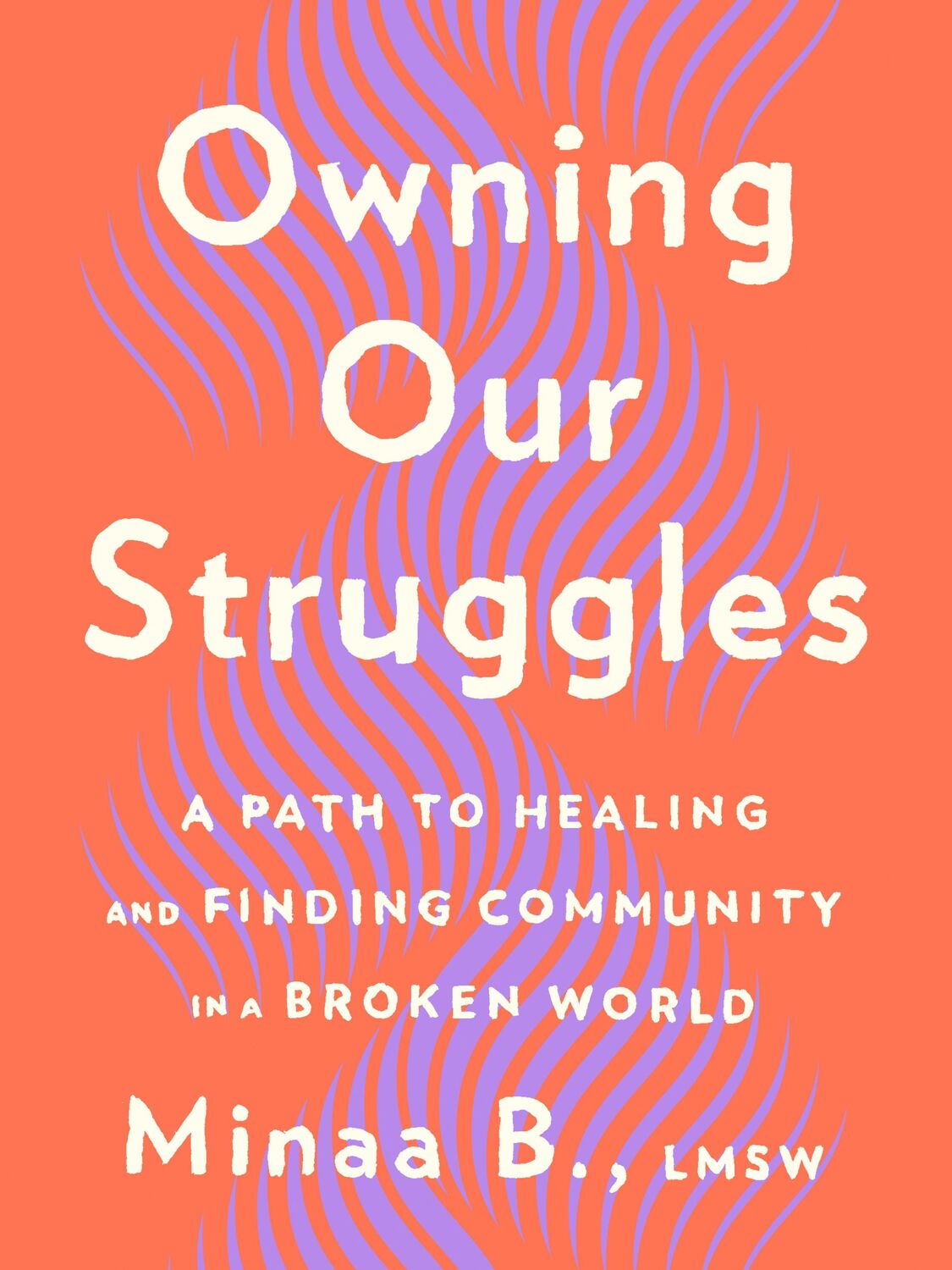 Cover: 9780593539354 | Owning Our Struggles | Minaa B | Buch | Einband - fest (Hardcover)