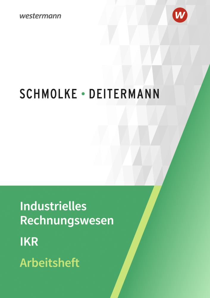 Cover: 9783804576605 | Industrielles Rechnungswesen - IKR | Arbeitsheft | Flader (u. a.)