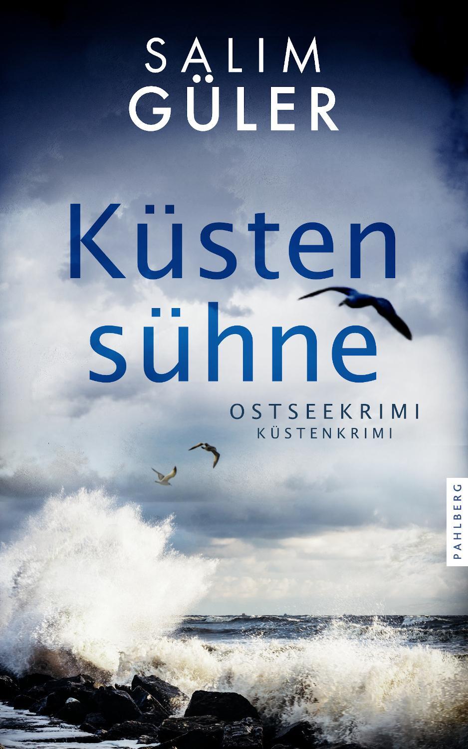 Cover: 9783988451279 | Küstensühne | Ostseekrimi - Küstenkrimi | Salim Güler | Taschenbuch