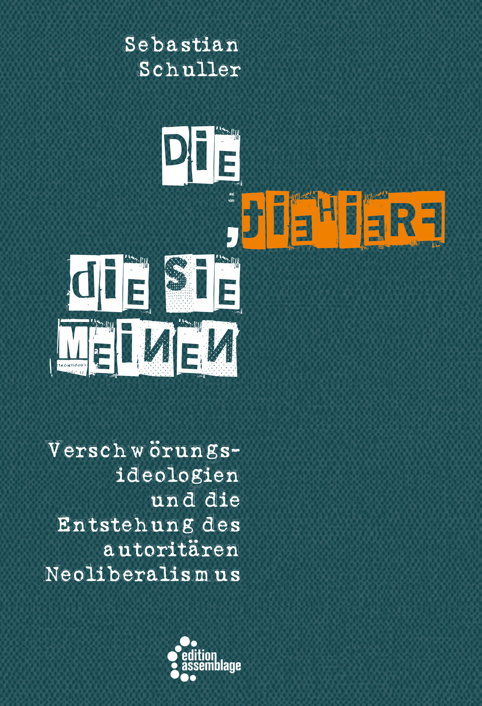 Cover: 9783960421740 | Die Freiheit, die sie meinen | Sebstian Schuller | Taschenbuch | 2023