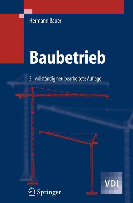 Cover: 9783642325328 | Baubetrieb | Hermann Bauer | Taschenbuch | VDI-Buch | Paperback | xvi