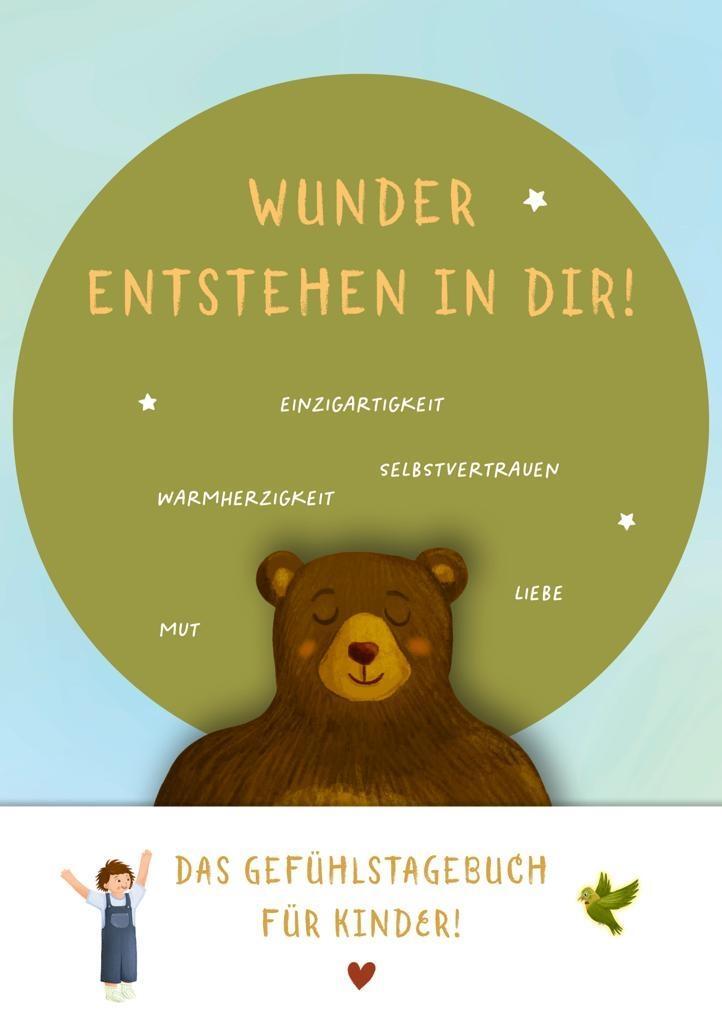 Cover: 9791281365063 | Wunder entstehen in dir! Das Gefühlstagebuch für Kinder um...