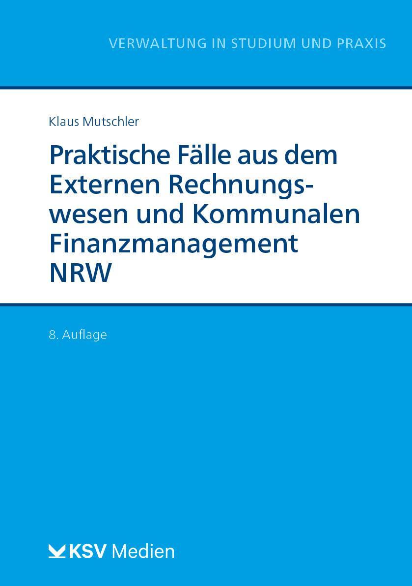 Cover: 9783829318167 | Praktische Fälle aus dem Externen Rechnungswesen und Kommunalen...