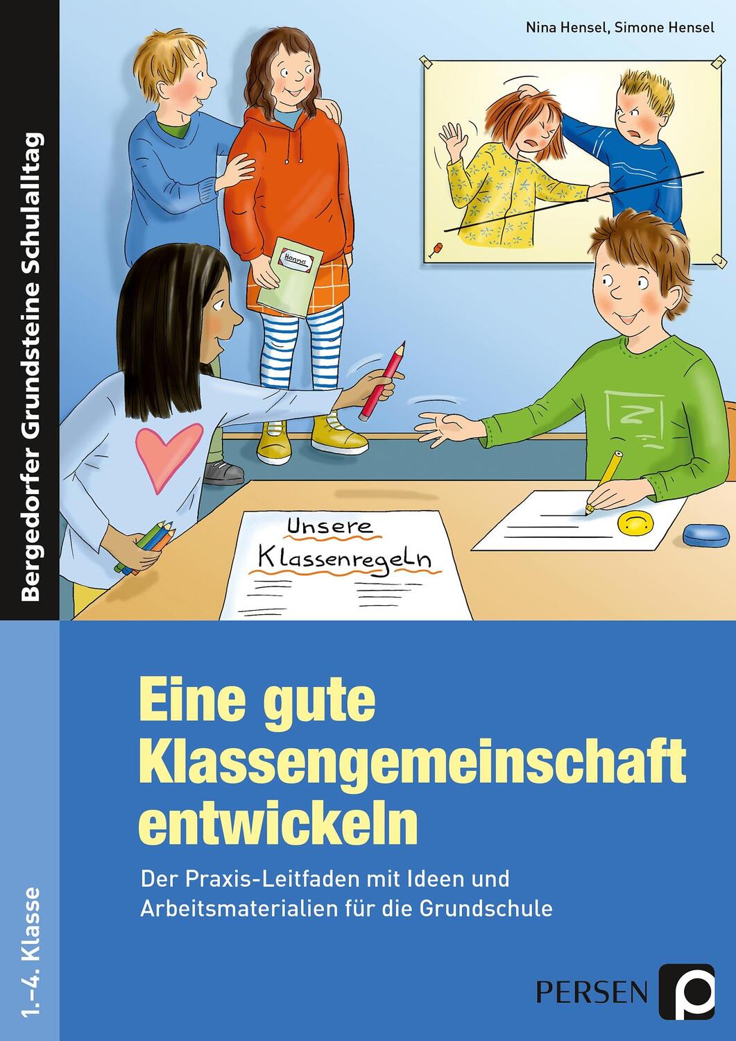 Cover: 9783403201021 | Eine gute Klassengemeinschaft entwickeln | Nina Hensel (u. a.) | 2017