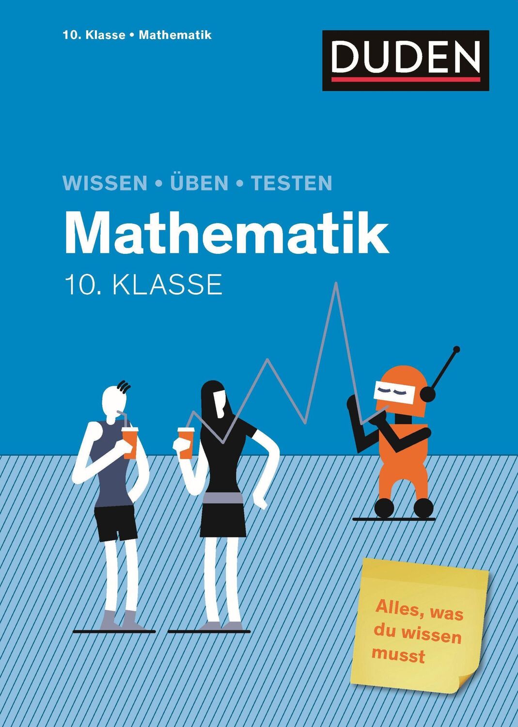 Cover: 9783411725854 | Wissen - Üben - Testen: Mathematik 10. Klasse | Taschenbuch | 176 S.