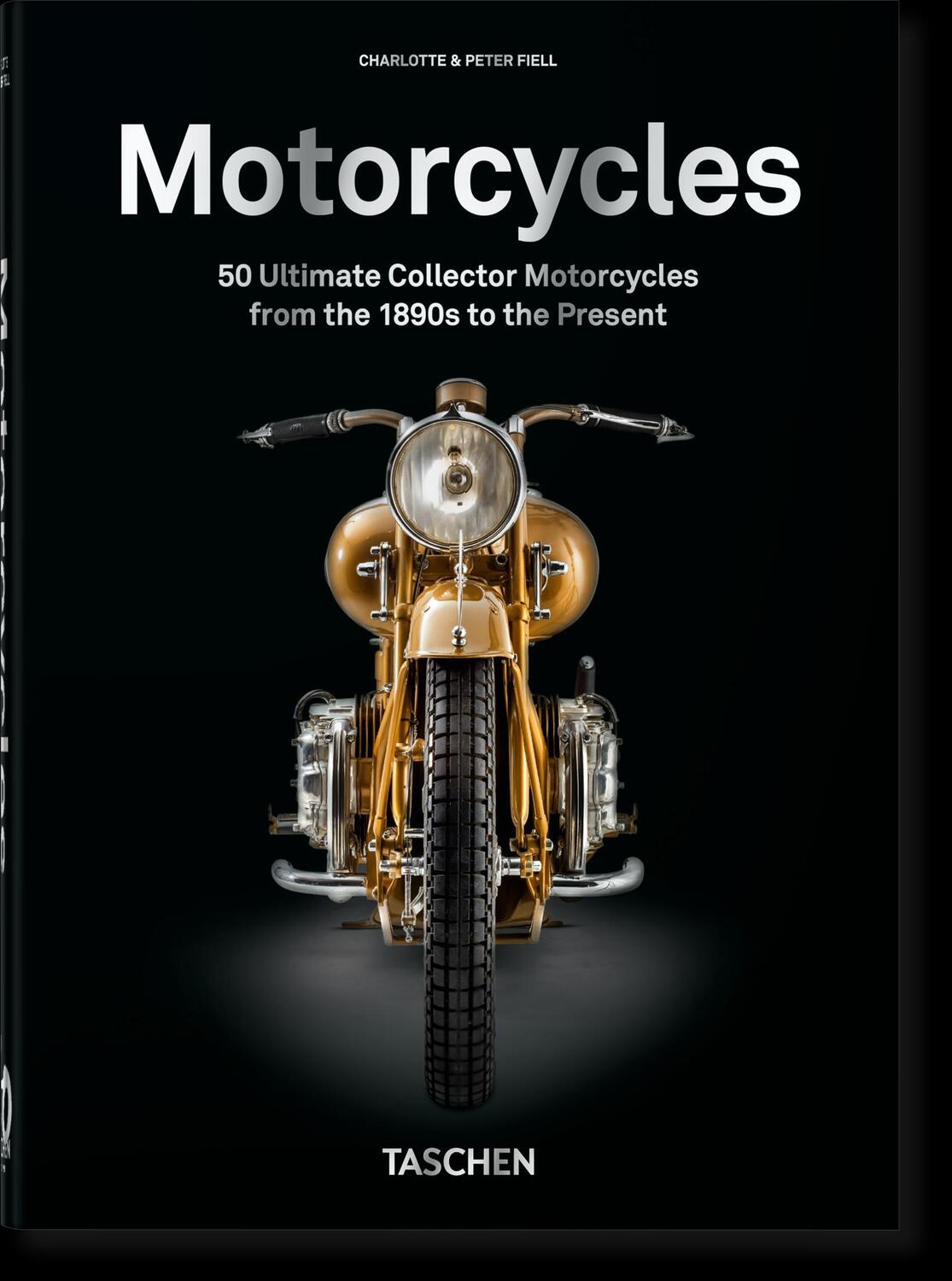 Cover: 9783836598774 | Motorcycles. 40th Ed. | Charlotte &amp; Peter Fiell | Buch | 512 S. | 2024