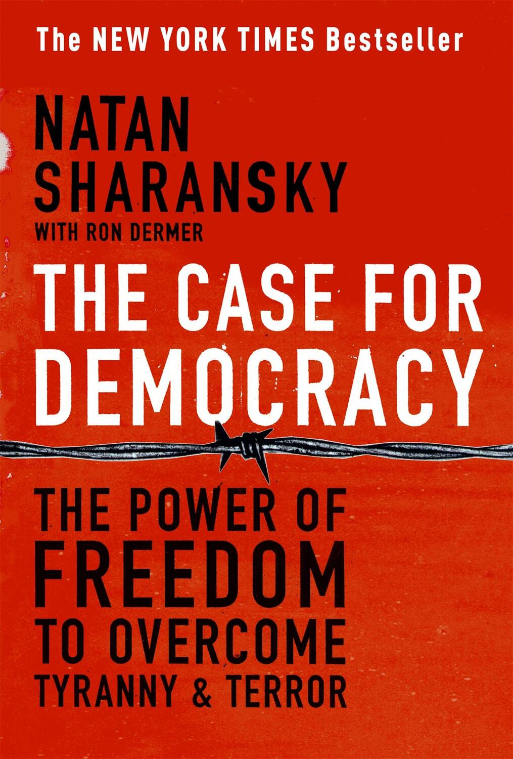 Cover: 9781586483548 | The Case for Democracy | Natan Sharansky (u. a.) | Taschenbuch | 2006