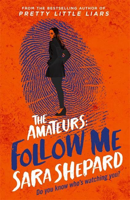 Cover: 9781471406324 | Follow Me | The Amateurs 2 | Sara Shepard | Taschenbuch | The Amateurs