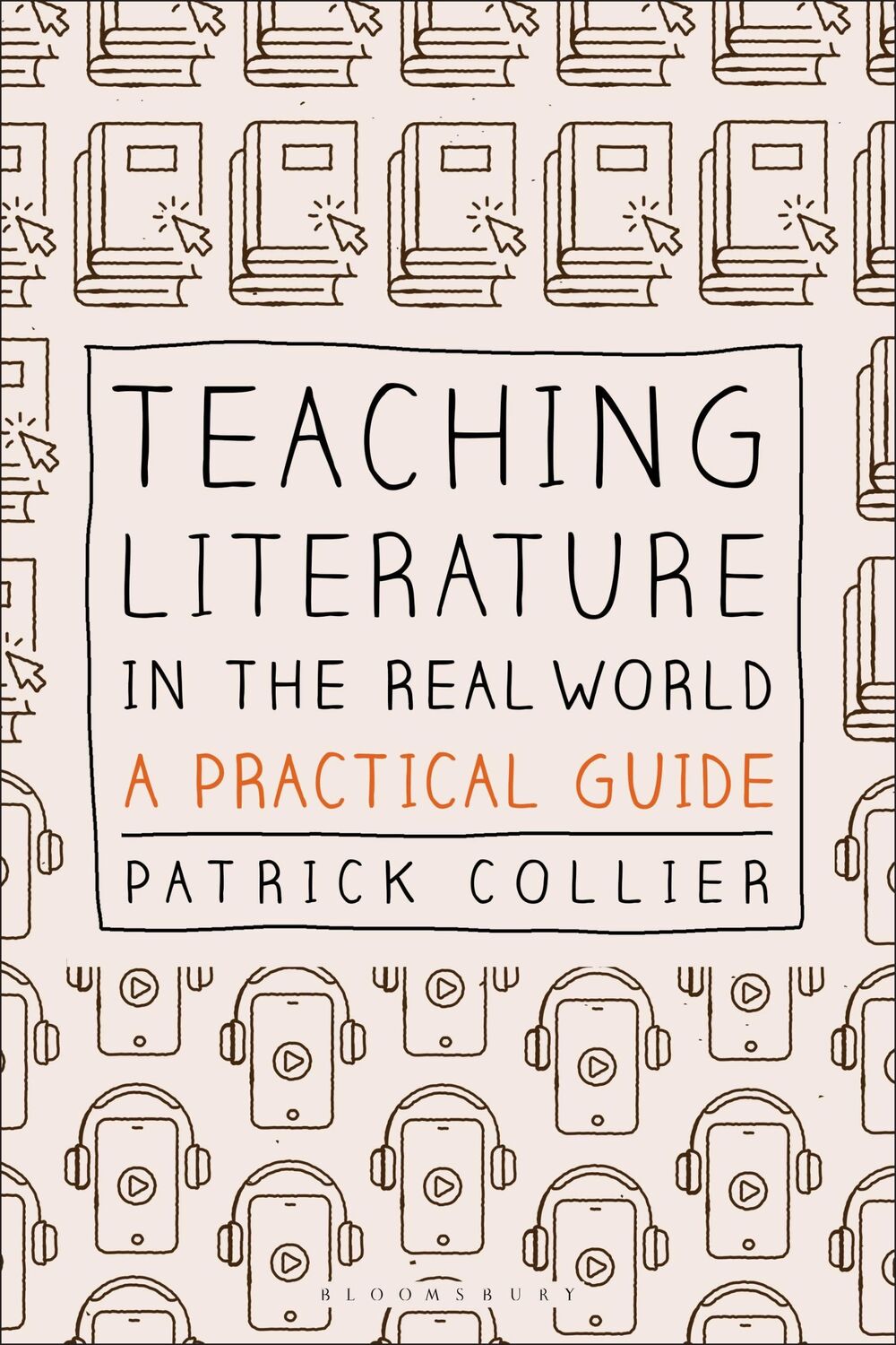 Cover: 9781350195066 | Teaching Literature in the Real World | A Practical Guide | Collier