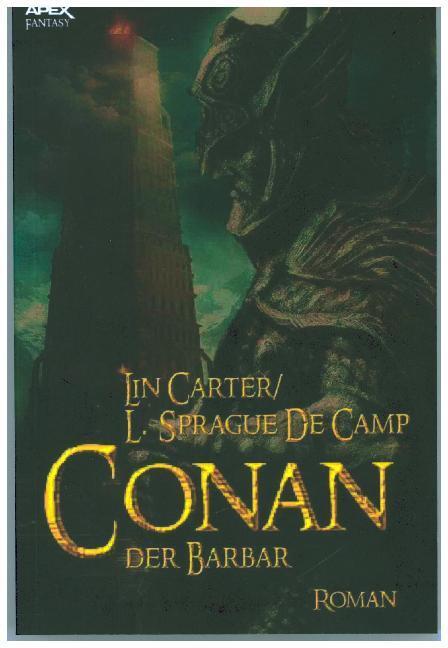 Cover: 9783746773056 | CONAN, DER BARBAR | Der Roman zum Film | Lin Carter (u. a.) | Buch