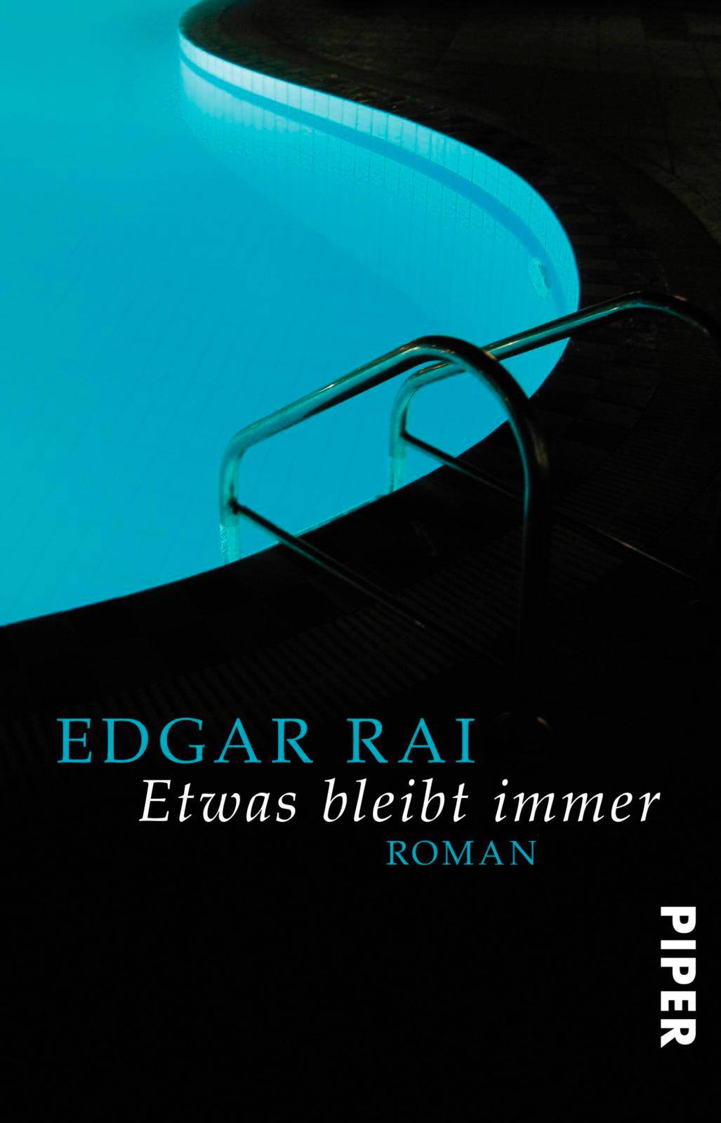 Cover: 9783492312073 | Etwas bleibt immer | Edgar Rai | Taschenbuch | 224 S. | Deutsch | 2018