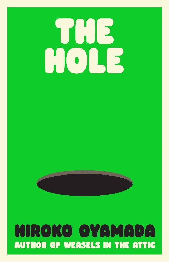 Cover: 9781803510606 | The Hole | Hiroko Oyamada | Buch | Englisch | 2024 | EAN 9781803510606