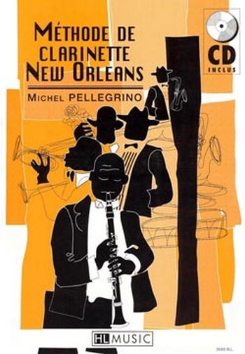 Cover: 9790230962025 | METHODE DE CLARINETTE NEW ORLEANS (+CD) | Michel Pellegrino | Lemoine