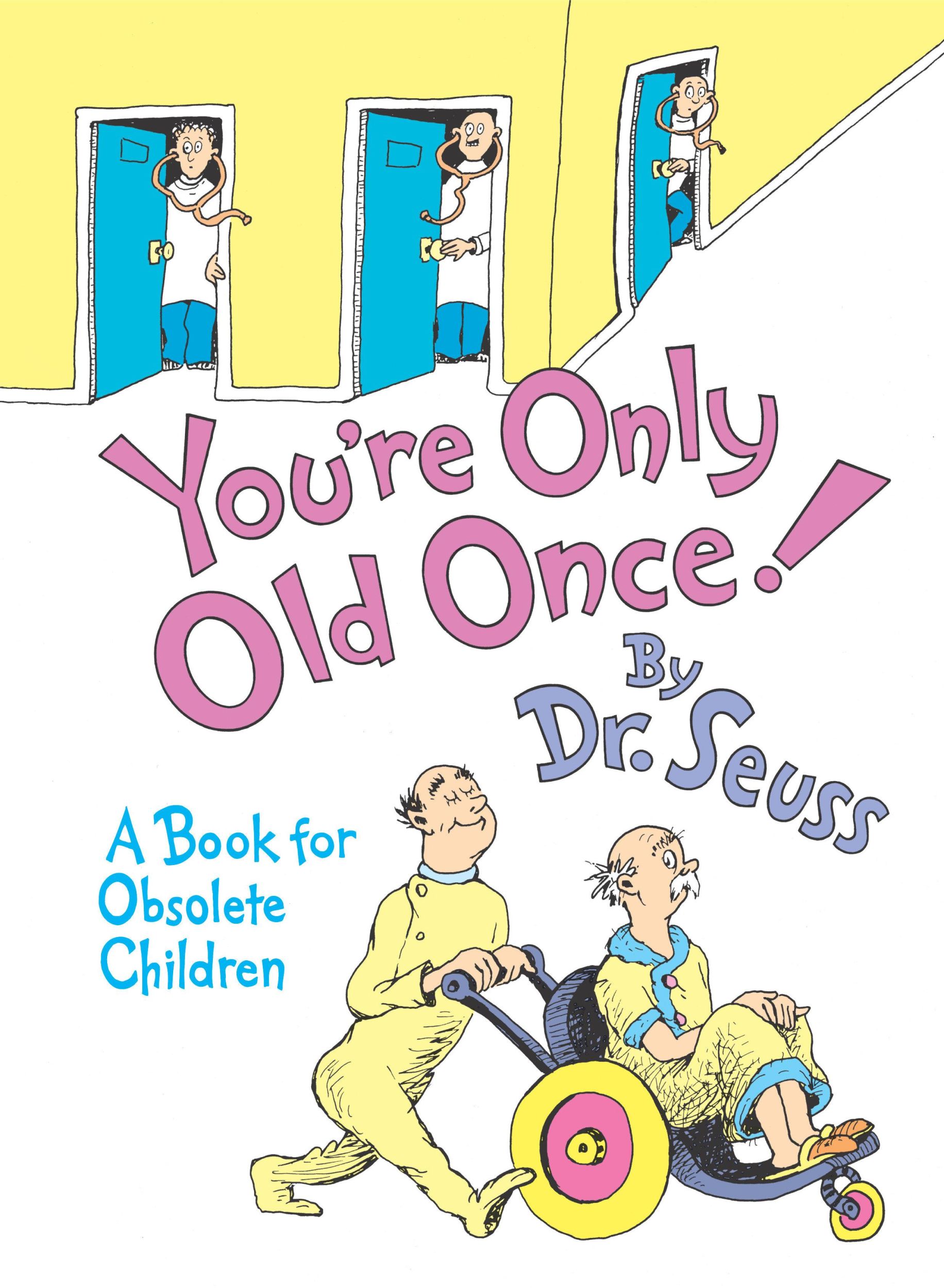 Cover: 9780394551906 | You're Only Old Once! | A Book for Obsolete Children | Seuss | Buch