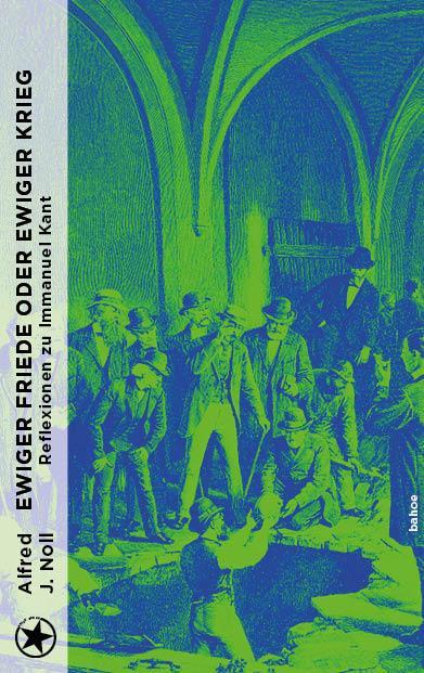 Cover: 9783903478237 | Ewiger Friede oder ewiger Krieg? | Reflexionen zu Immanuel Kant | J.